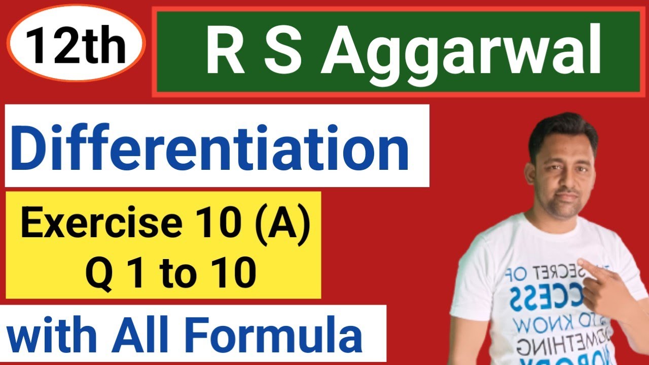 12th | Differentiation |  Ex :- 10  (A) | Q1 to Q10 /  R S Aggarwal  | @PHYSICS - V - GYAAN