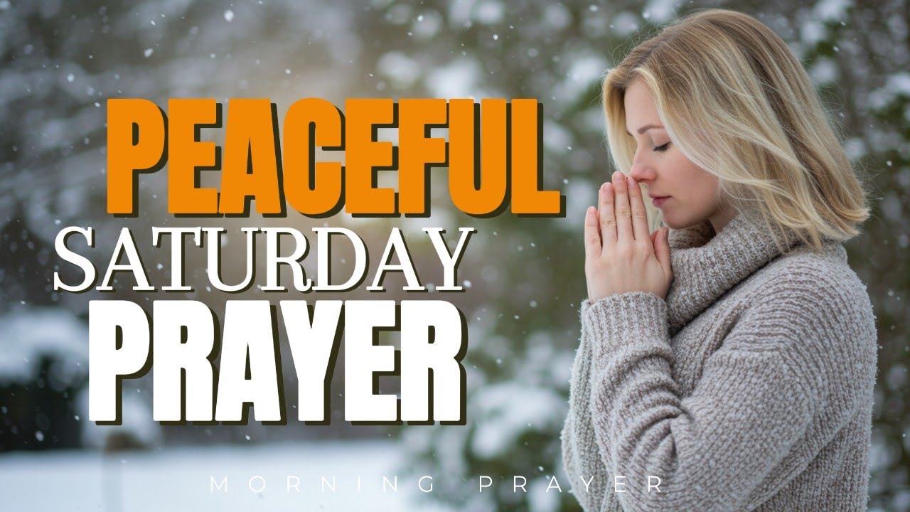 Restore My Soul, Lord | Saturday Morning Prayer for Rest, Peace & Renewal