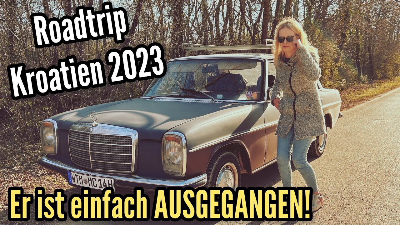 Der 500€ GurkenBenz bleibt einfach in der Pampa liegen… | Roadtrip Kroatien 2023