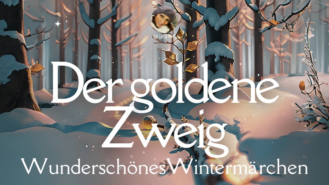 🎄#Hörbuch im Hintergrund & zum Träumen: Der goldene Zweig | schnell #entspannteinschlafen 😴#Märchen