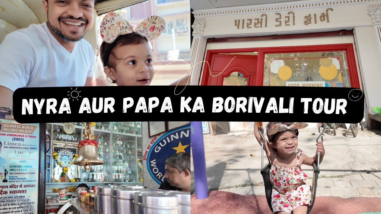 Nyra aur Papa ne kiya Borivali tour | Reunion with Friends