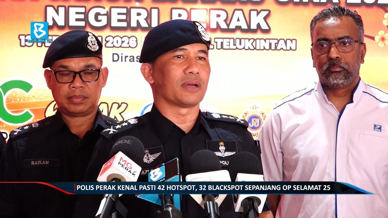 Polis Perak kenal pasti 42 hotspot, 32 blackspot sepanjang Op Selamat 25