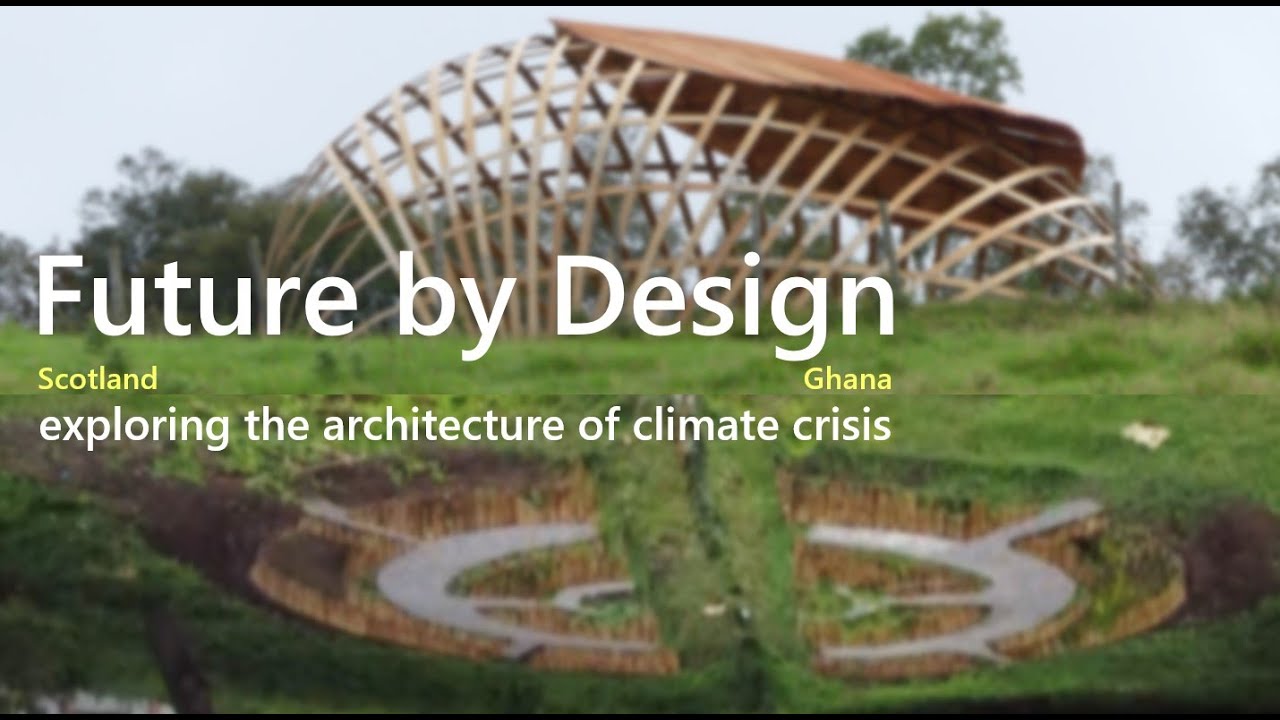 Future By Design: exploring the Architecture of climate crisis