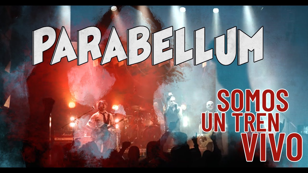 Parabellum - Somos un tren vivo (Vídeo oficial)