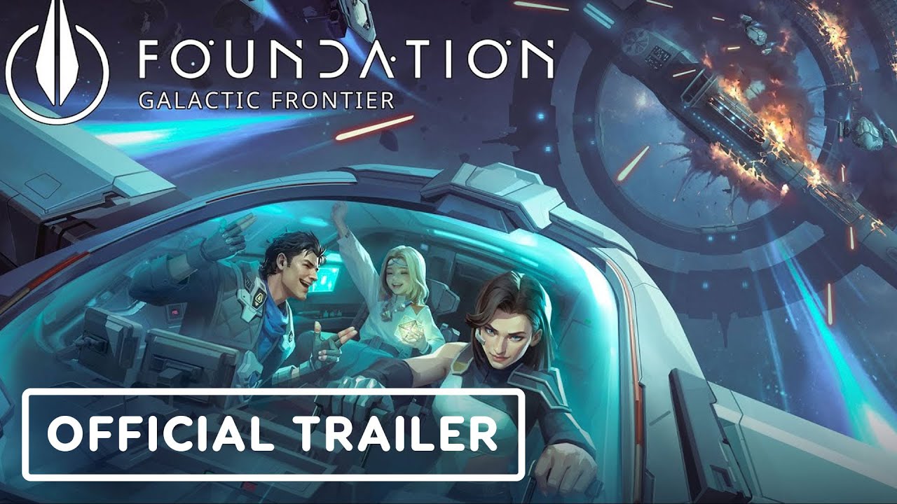 Foundation: Galactic Frontier - Official Launch Trailer