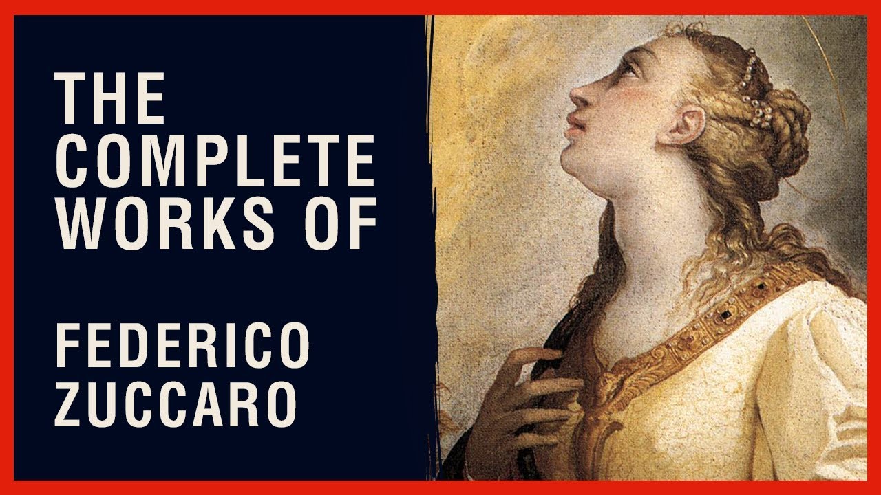 The Complete Works of Federico Zuccaro