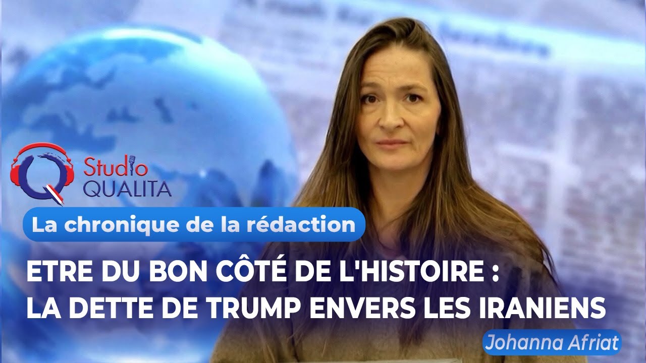 Etre du bon côté de l'Histoire : la dette de Trump envers les Iraniens - La chronique du 03/02/26