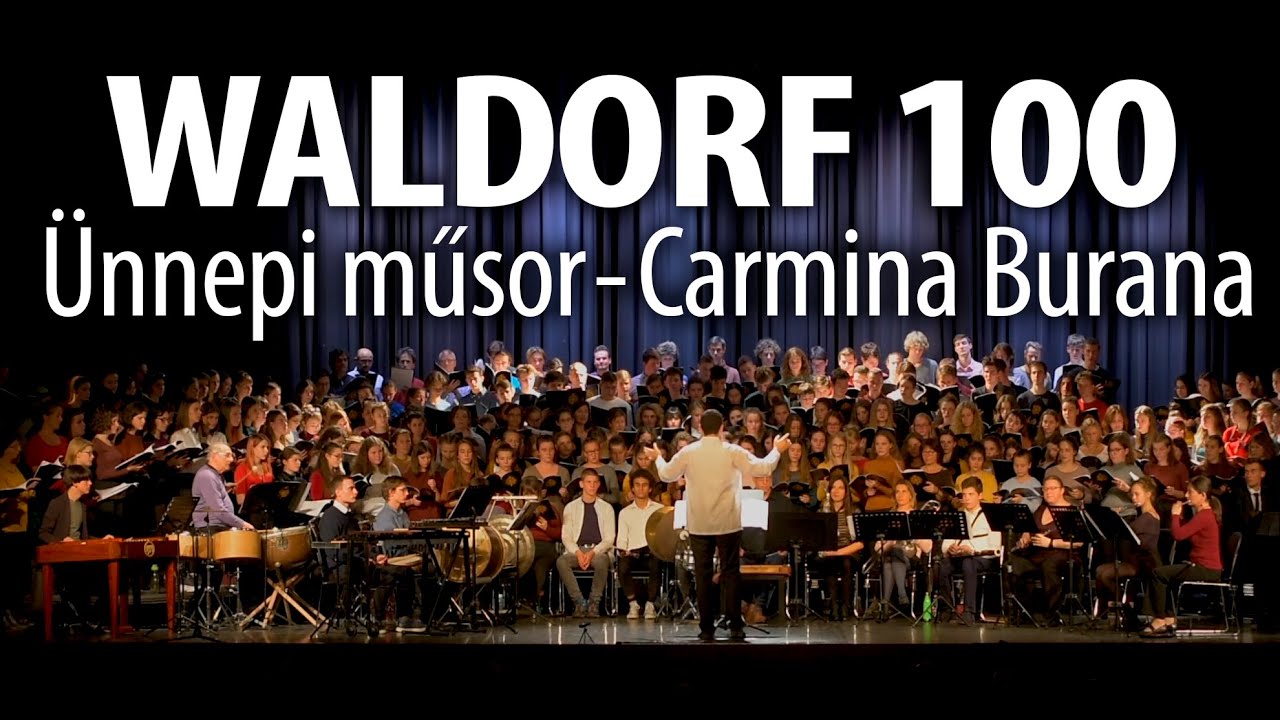 WALDORF 100 Ünnepi műsor Carmina Burana koncert 2019 11 11