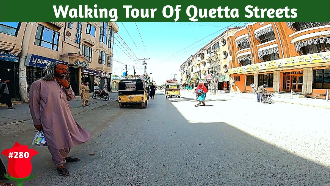 Walking Tour Of Quetta Streets  #EastWalks