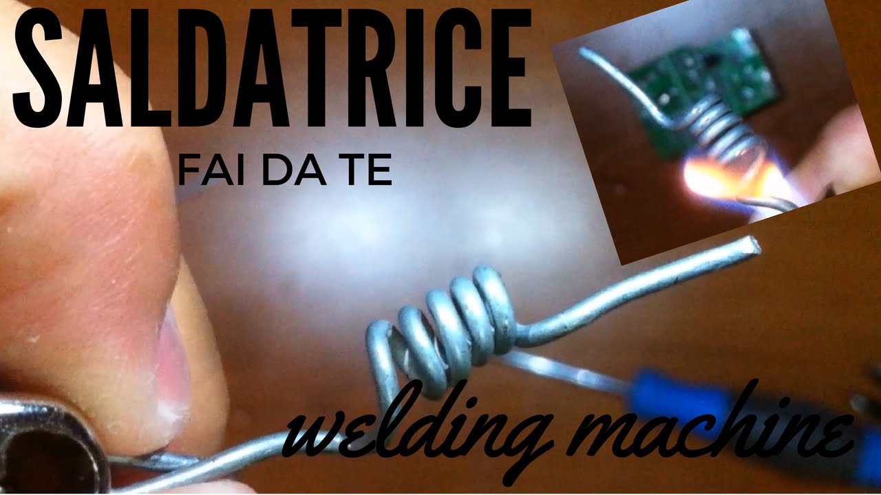 come fare una saldatrice // how to make a welding machine