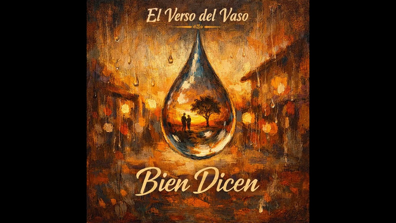 Bien Dicen | Música y Poesía - El Verso del Vaso
