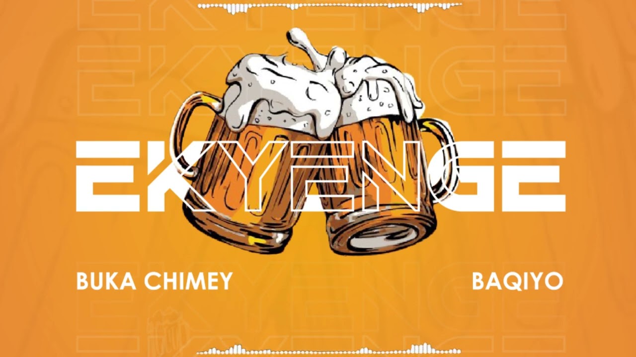 Buka Chimey - Ekyenge Feat. Baqiyo (Official Visualizer)