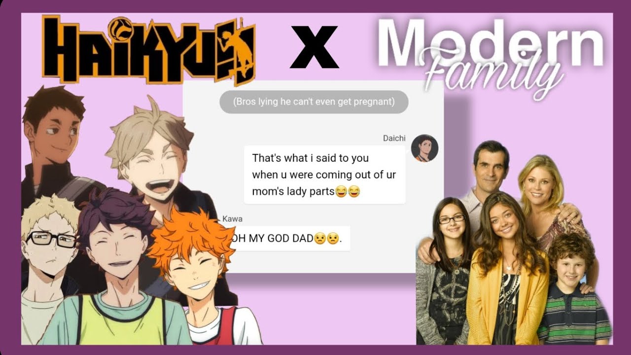 Haikyuu! x Modern Family ||Haikyuu Texts||