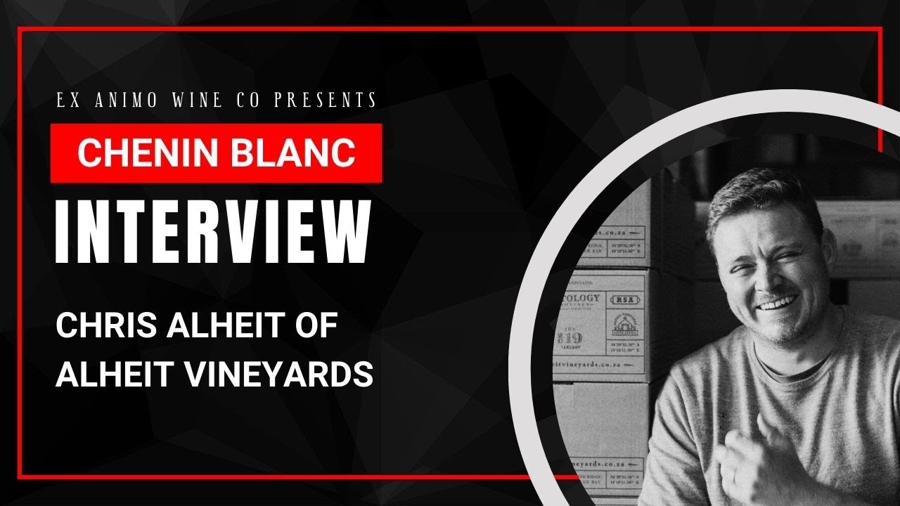 Chris Alheit of Alheit Vineyards talks with David Clarke | Chenin Blanc | South Africa
