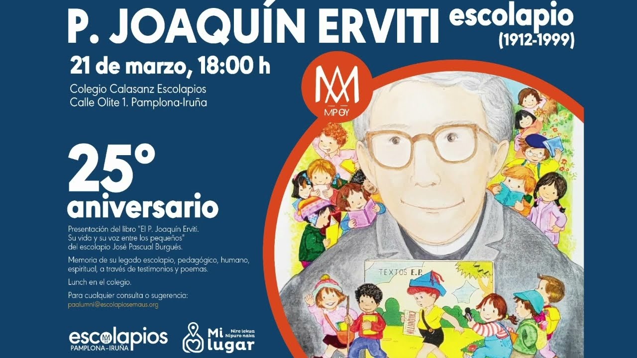 P. Joaquín Erviti, escolapio. 25 aniversario