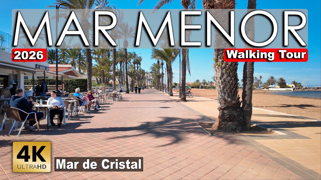 Mar de Cristal 2026 - Mar Menor, Promenade, Beach, City | Costa Calida - Walking Tour [4k 60 fps]