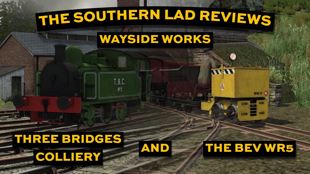 TSL Review | Wayside Works | Three Bridges Colliery and BEV