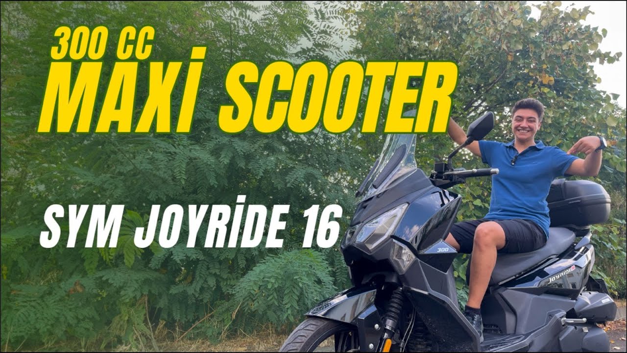 SYM JOYRİDE 16 300 - 300CC MAXİ SCOOTER İNCELEMESİ