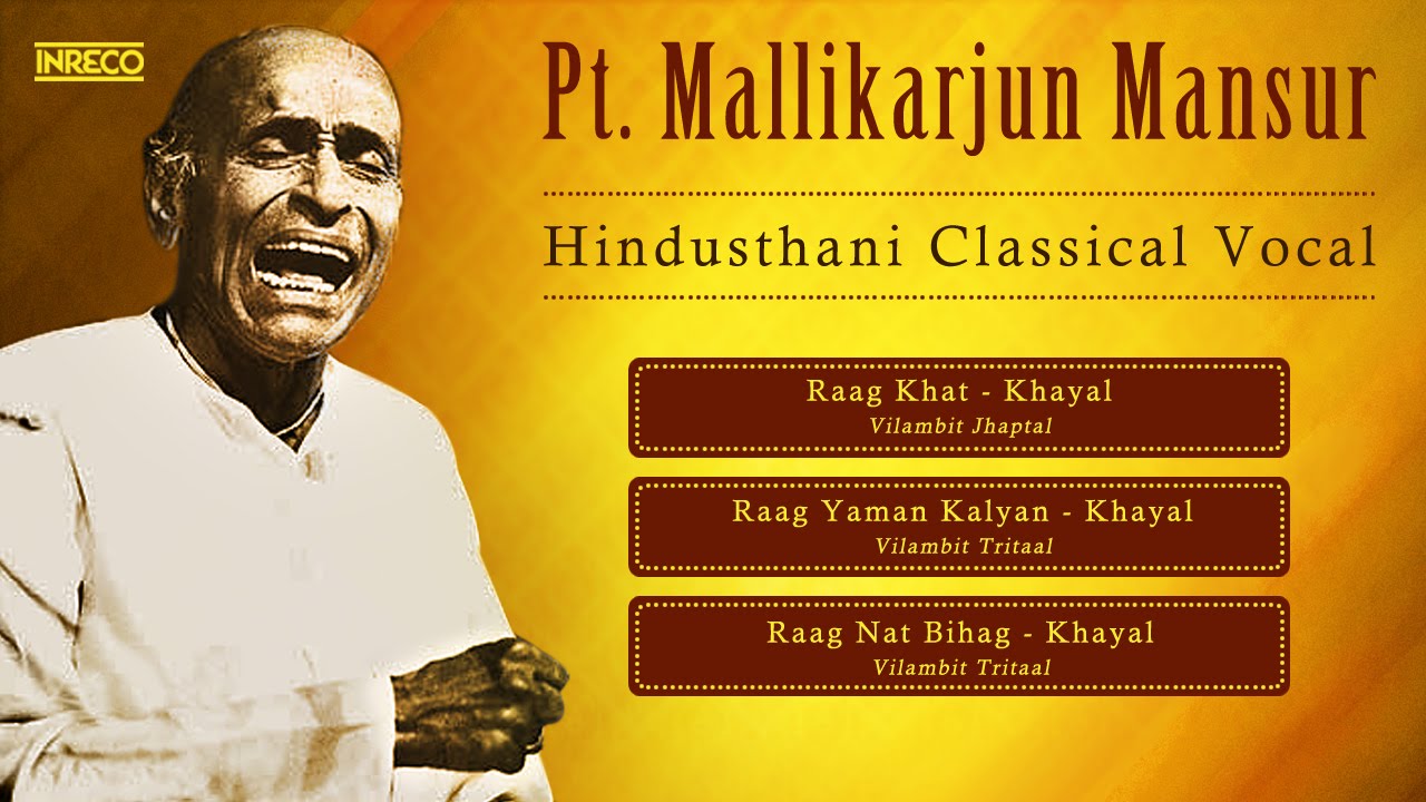 Best of Hindustani Classical | Pt. Mallikarjun Mansur | Raga Khat | Raga Yaman Kalyan