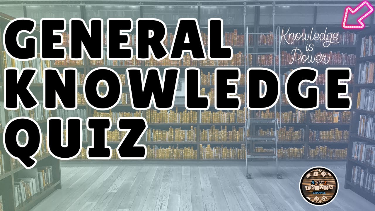 A to Z General Knowledge Quiz 303rd Edition - Test Your Brain With 26 Fun Quiz Questions!