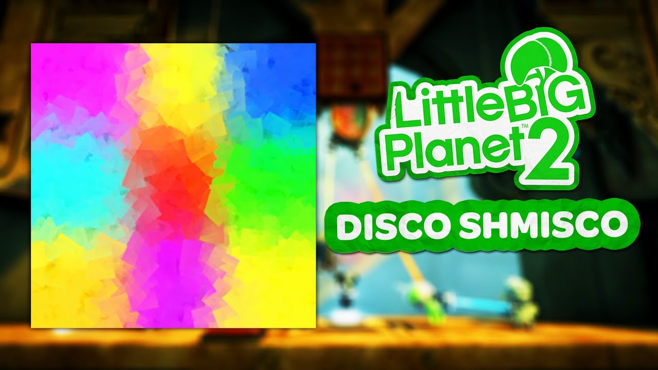 LittleBigPlanet 2 OST - Disco Shmisco