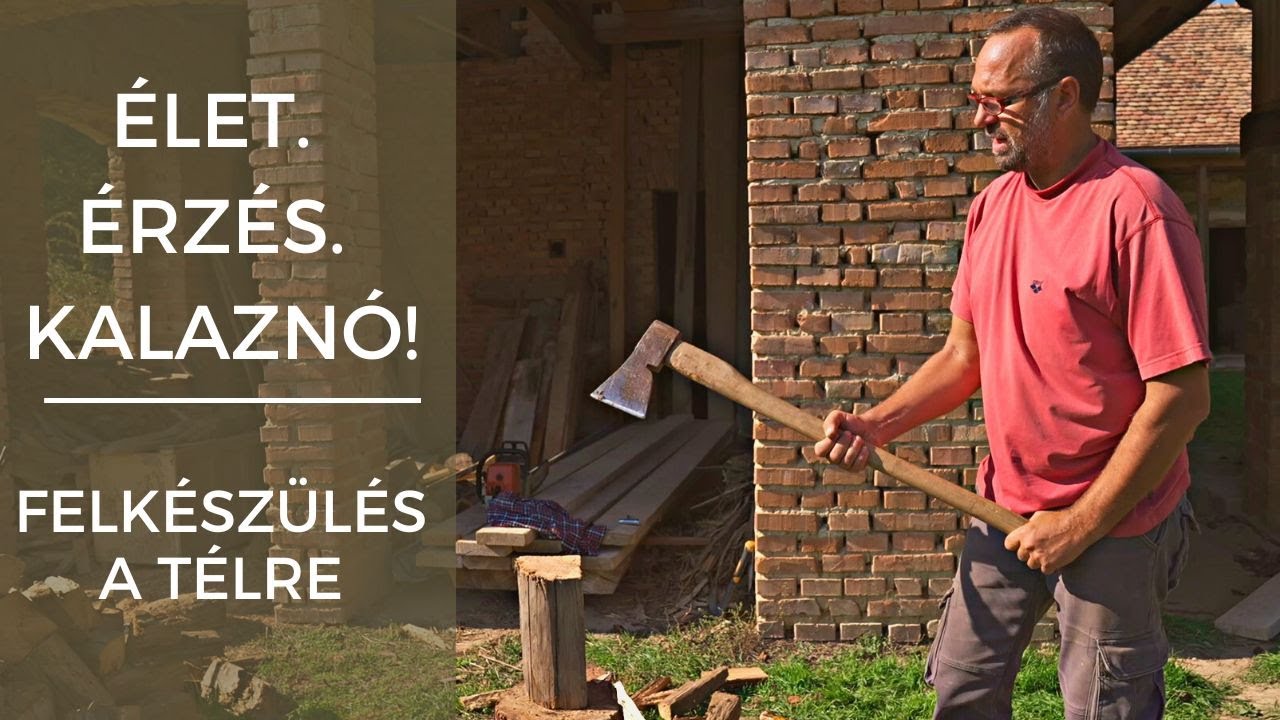 Felkészülés a télre  - Élet. Érzés. Kalaznó!