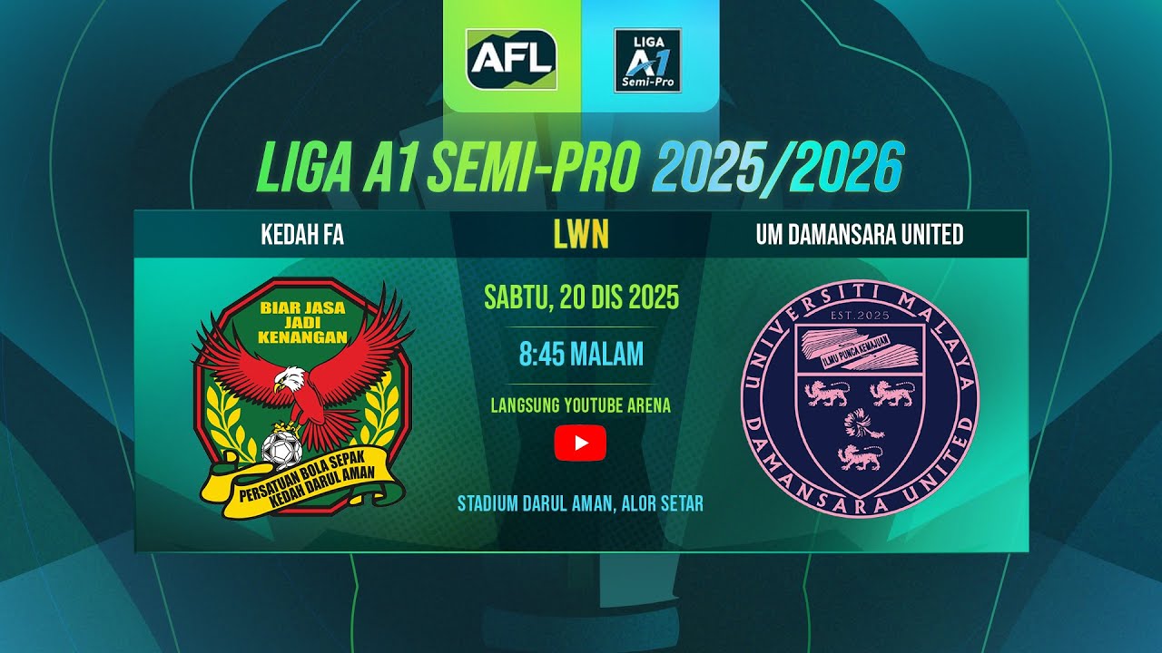 Kedah FA lwn UM Damansara United | Liga A1 Semi Pro 25/26