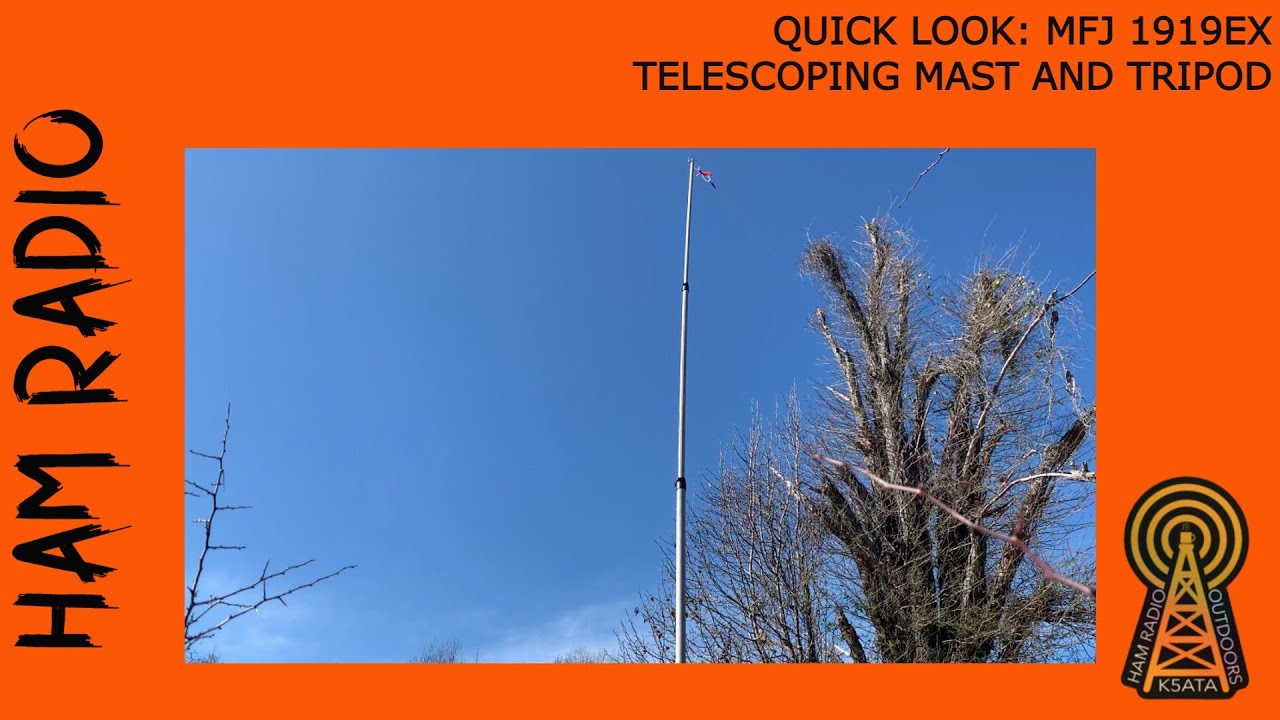 MFJ 1919EX Tripod and Mast Quick Look