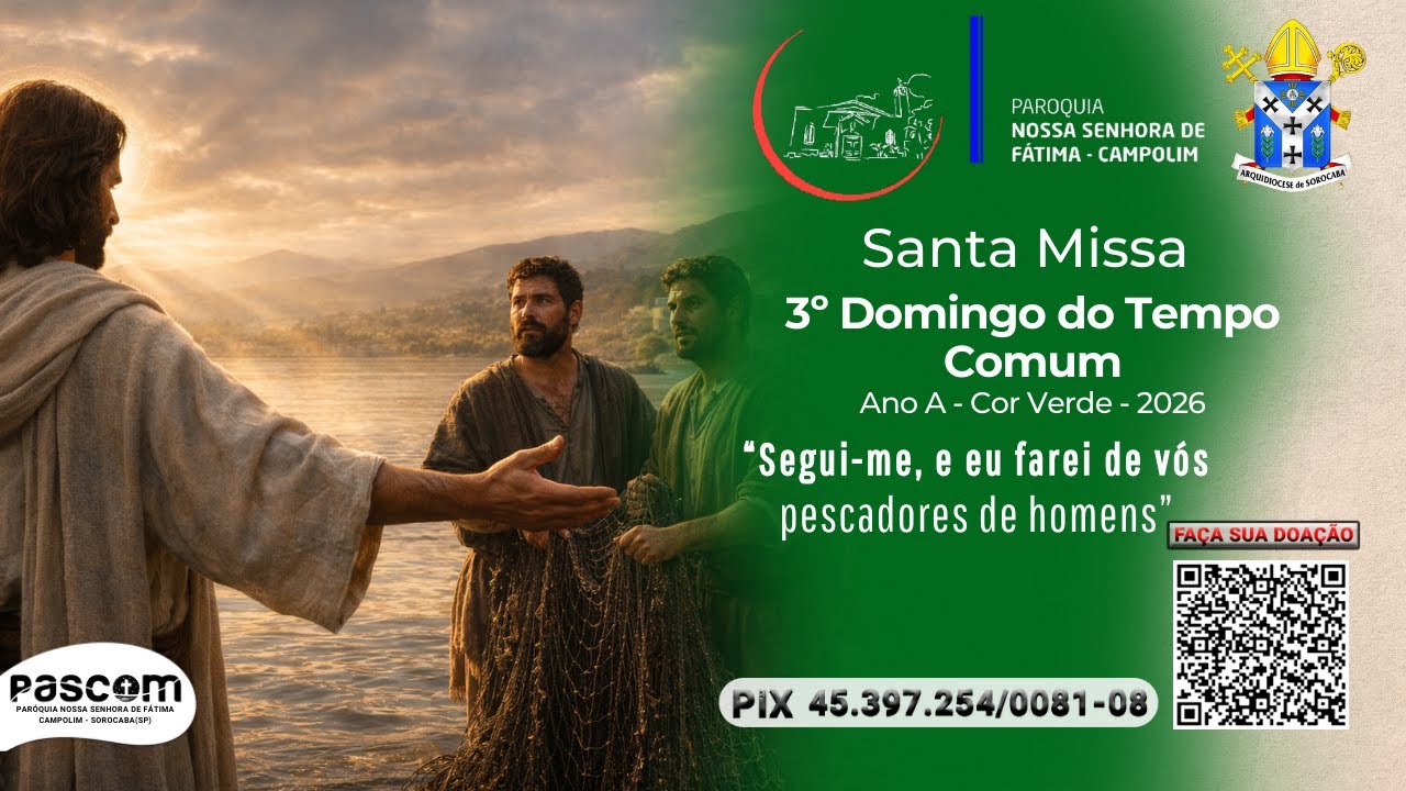 Santa Missa - 3º Domingo do Tempo Comum - Ano A cor Verde 25/01/2026