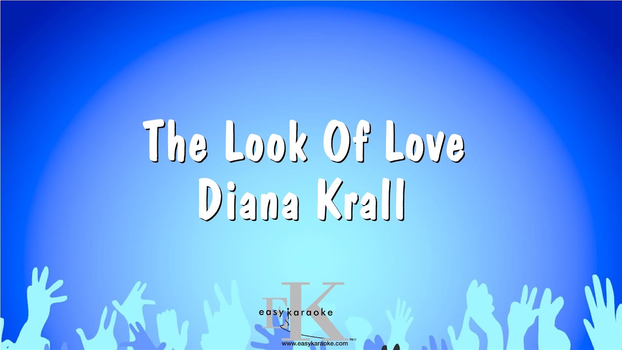The Look Of Love - Diana Krall (Karaoke Version)