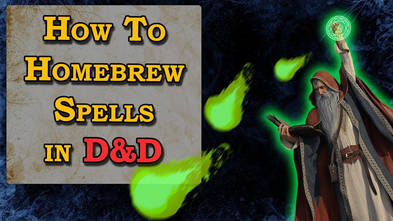 The Ultimate Guide to Homebrew Spells in D&D 5e