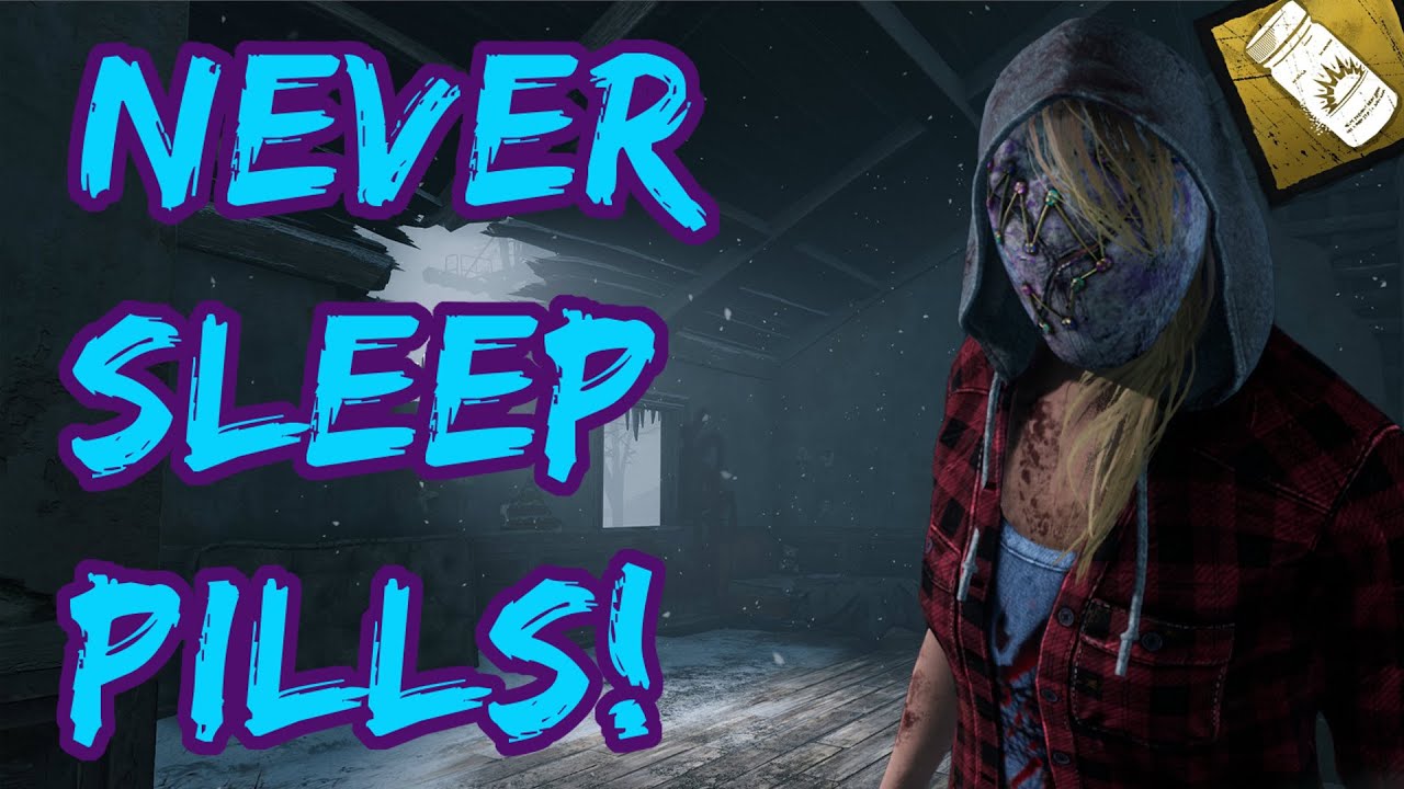 Never Sleep Pills! - Legion Gameplay - Dead by Daylight