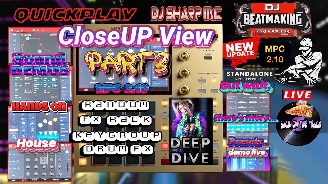 AKAI MPC ONE - #356 MPC 2.10 Quickplay: Pt.3 CloseUP Key, Drum & EFX  #DJ_SharpMC_LIVE,#MPC_ONE,#MPC