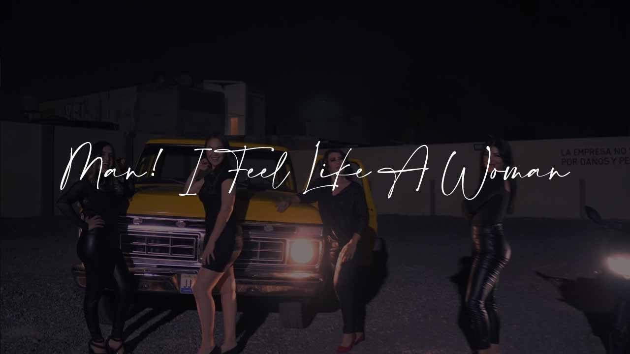 Man! I Feel Like A Woman - Mariachi Femenil Innovación Mexicana