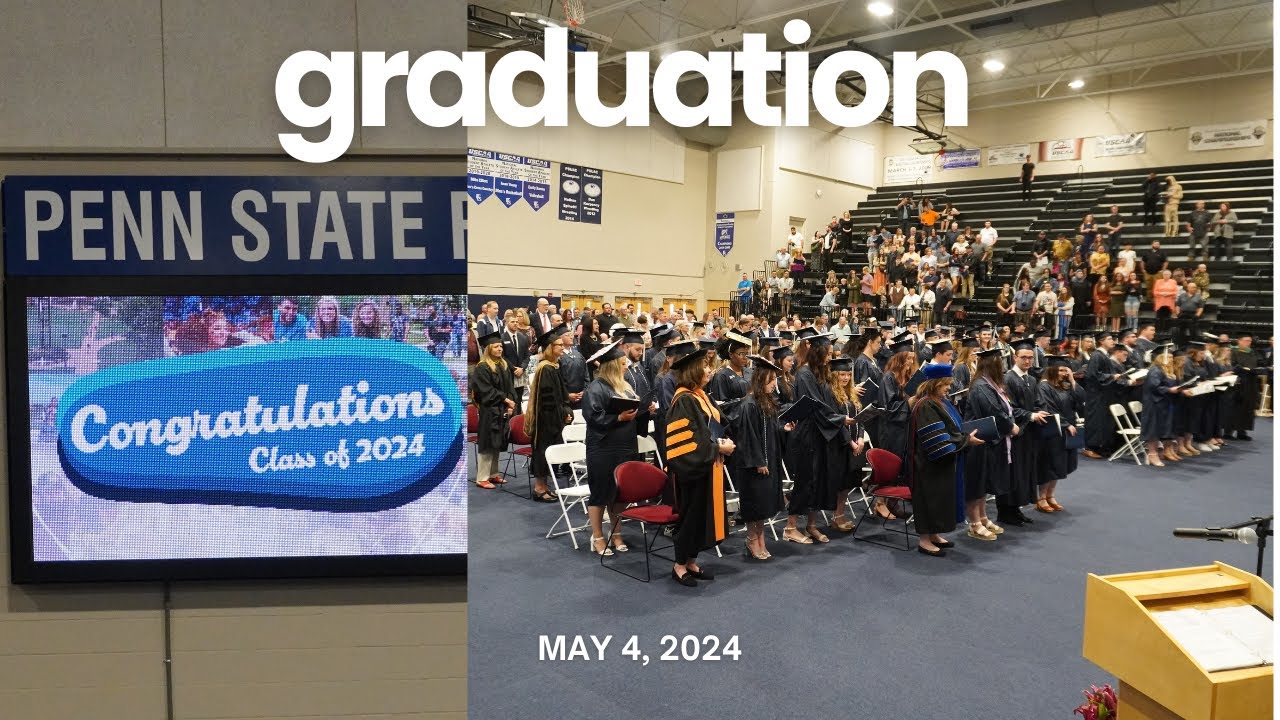 Penn State Fayette, The Eberly Campus - Commencement 5/4/2024