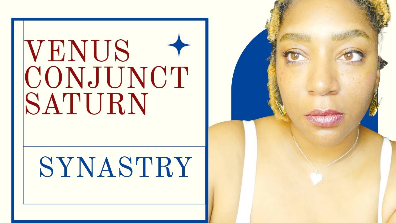 Venus Conjunct Saturn Synastry- Deep Love