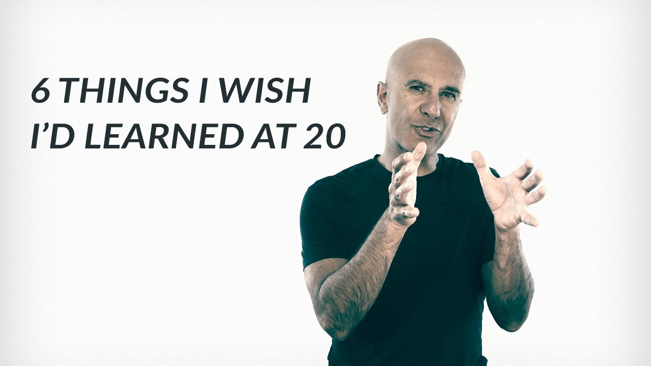 6 Things I Wish I'd Learned At 20 | Robin Sharma