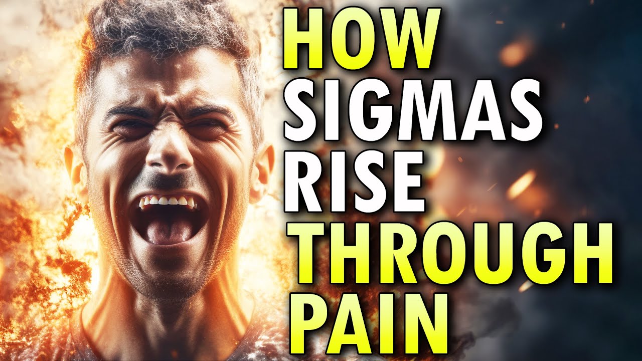 How Sigma Males Rise Through Pain