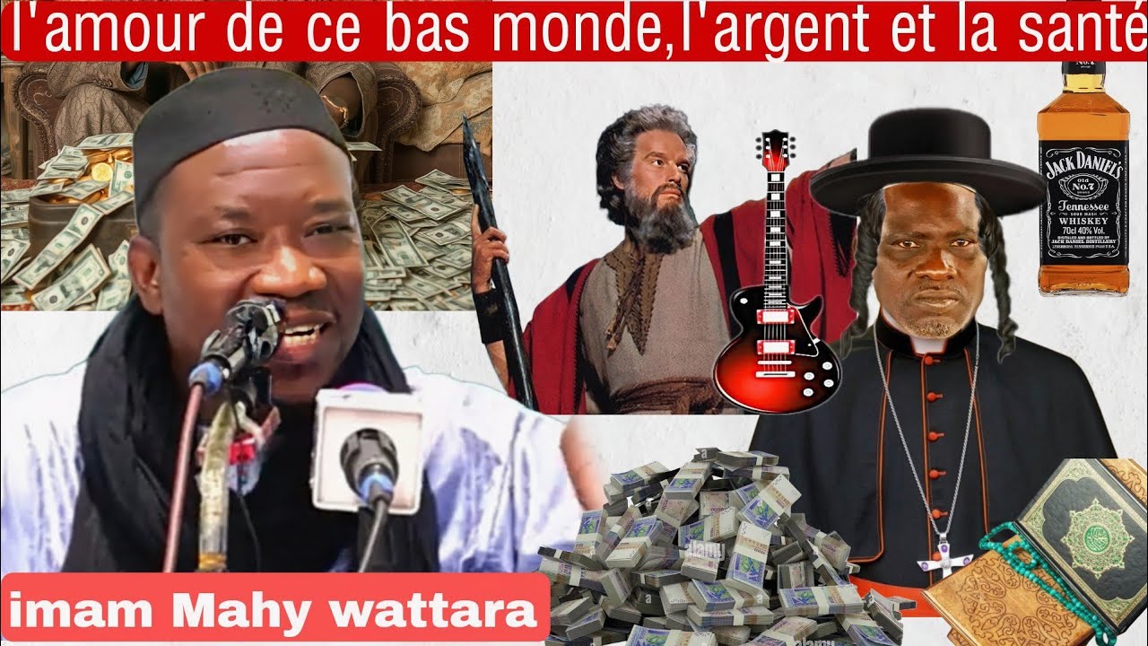 Imam Mahy Ouattara, exemple sur les juifs,l'amour de ce monde, largent,la santé et l'ingratitude