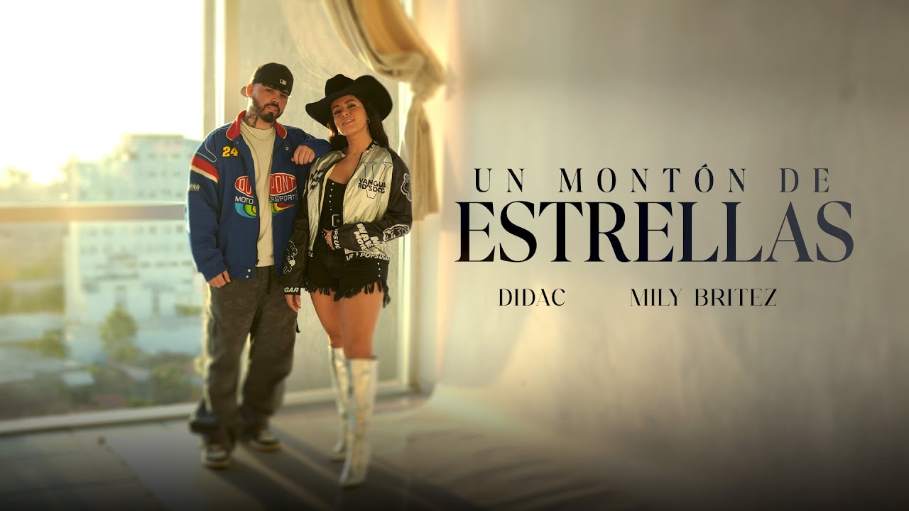 Mily Britez, Didac - Un Montón De Estrellas (Video Oficial)