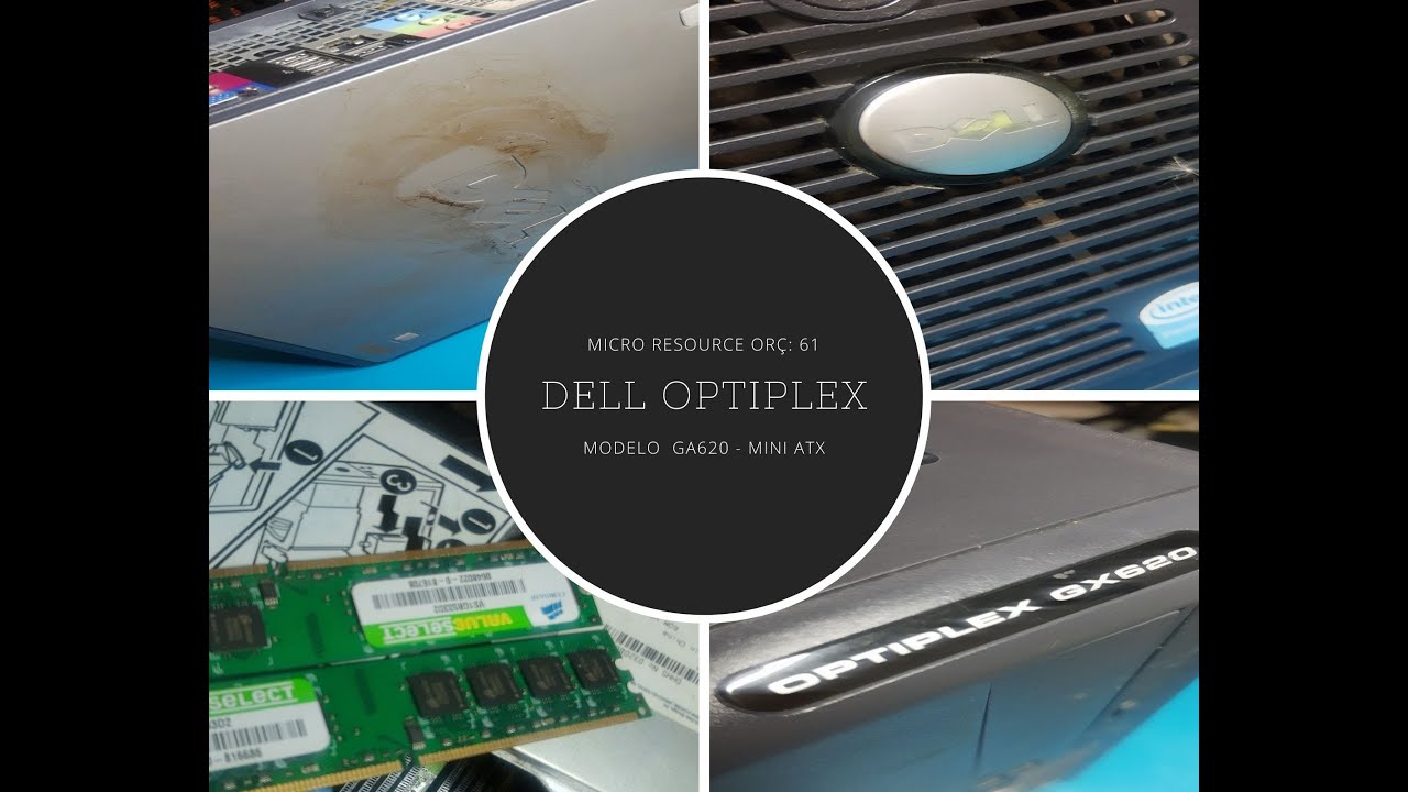 Dell Optiplex GX620 - vídeo 2   (segmento 1/2) - Inicio da manutenção corretiva