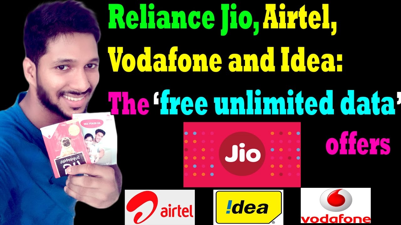 Reliance Jio, Airtel, Vodafone and Idea: The &lsquo;free unlimited data&rsquo; offers | Tips &  Tricks