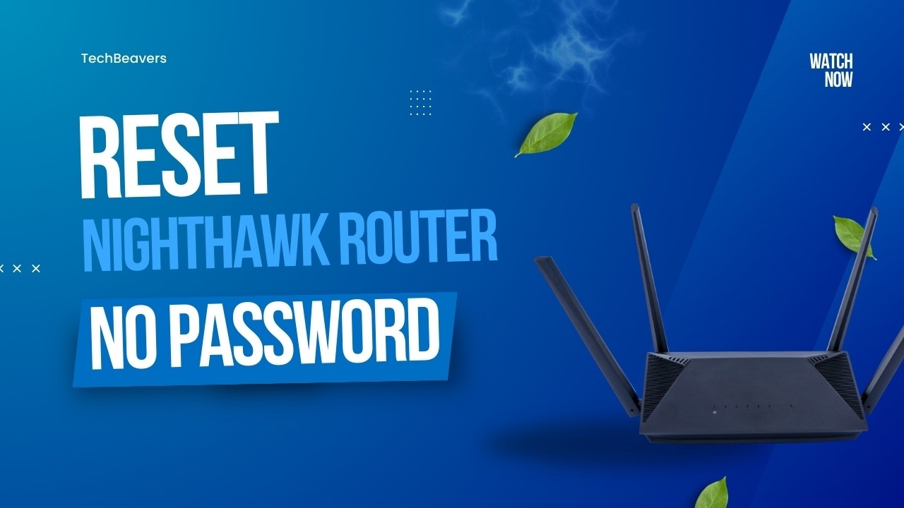 How to Reset Netgear Nighthawk Router Without Password (Factory Reset Guide)