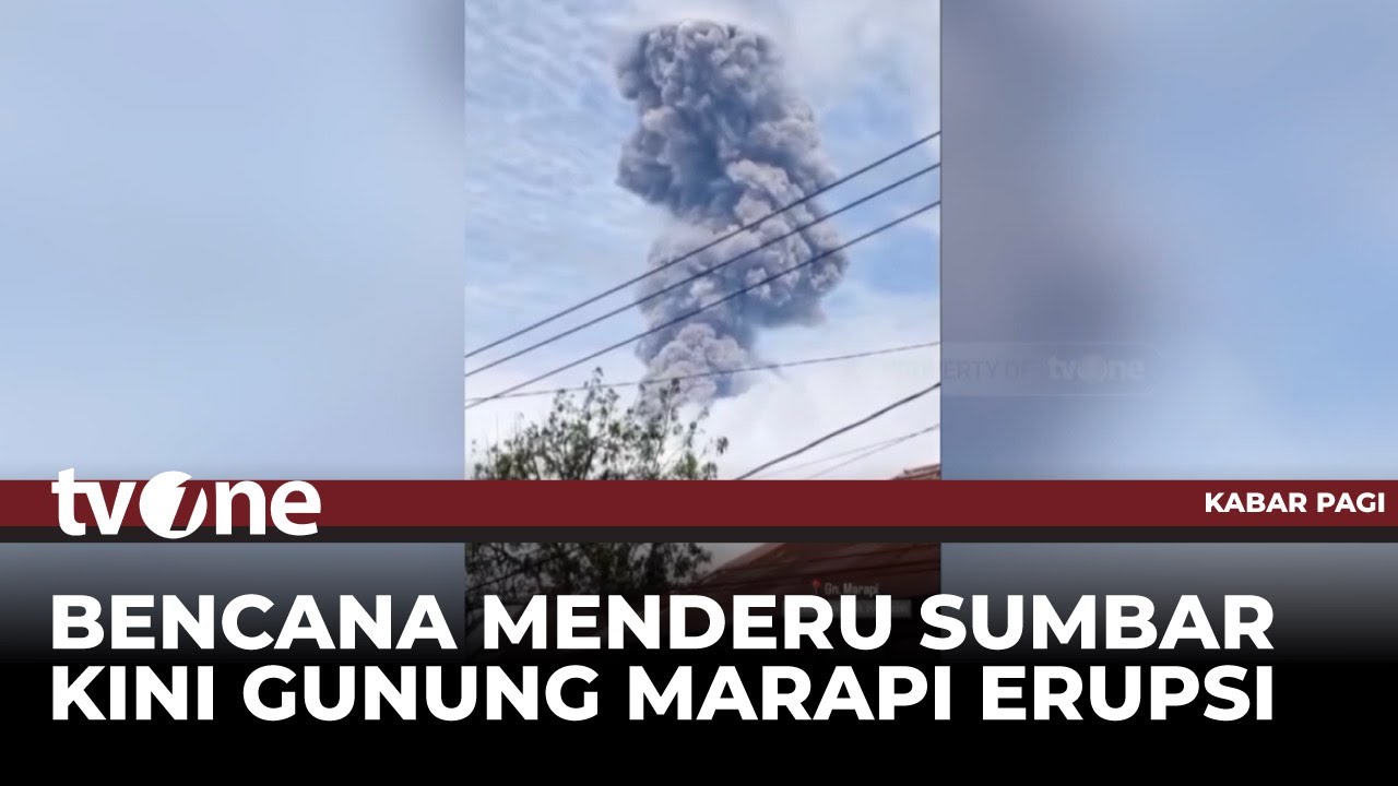 Gunung Marapi Erupsi, Permukiman Diguyur Hujan Abu Vulkanik | Kabar Pagi