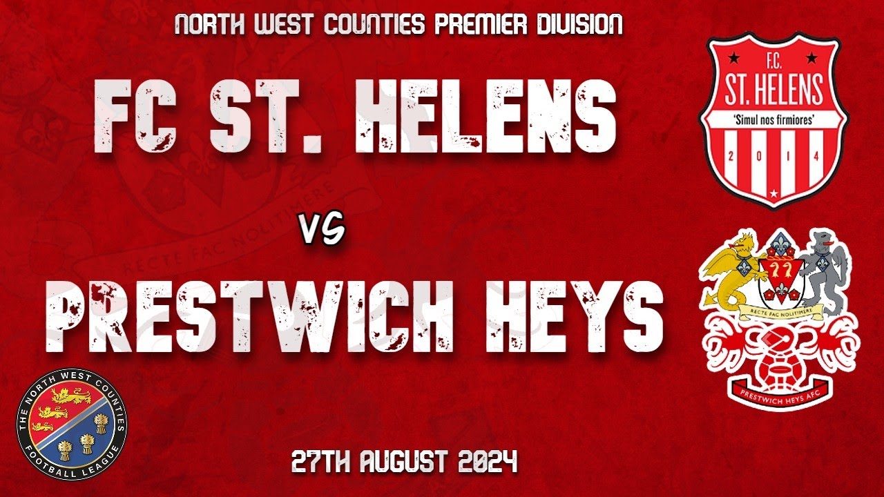 FC St. Helens vs Prestwich Heys | North West Counties Football League | 27/08/2024