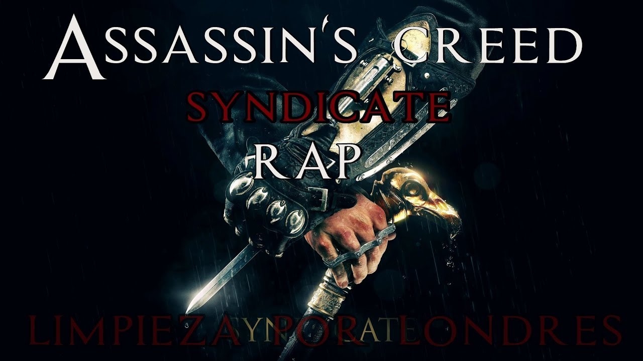 Assassin's Creed: Syndicate II RAP II Limpieza por Londres II By: JL