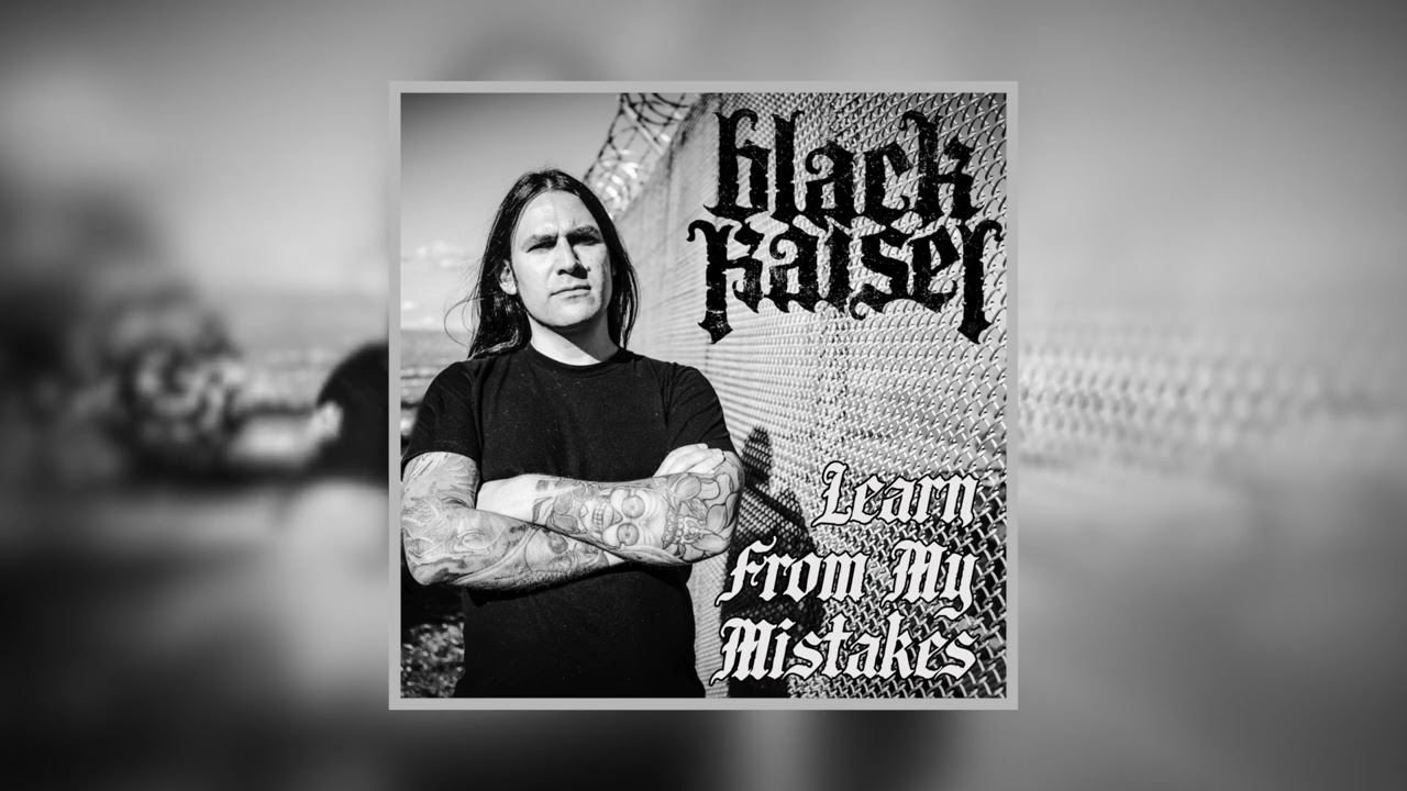 Black Kaiser - Learn From My Mistakes (Official Audio)