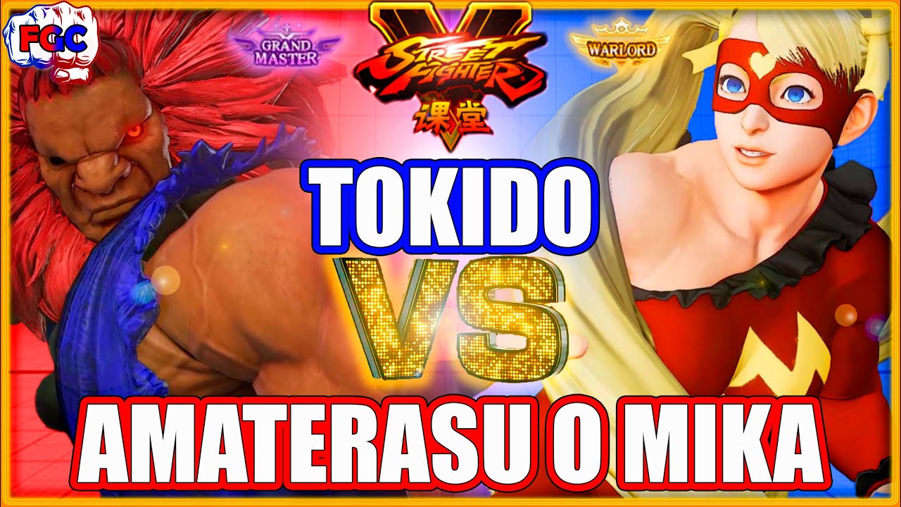 【SFV】Tokido(Akuma) VS Amaterasu O Mika(R.Mika)【スト5】ときど（豪鬼）対 R.ミカ  🔥FGC🔥
