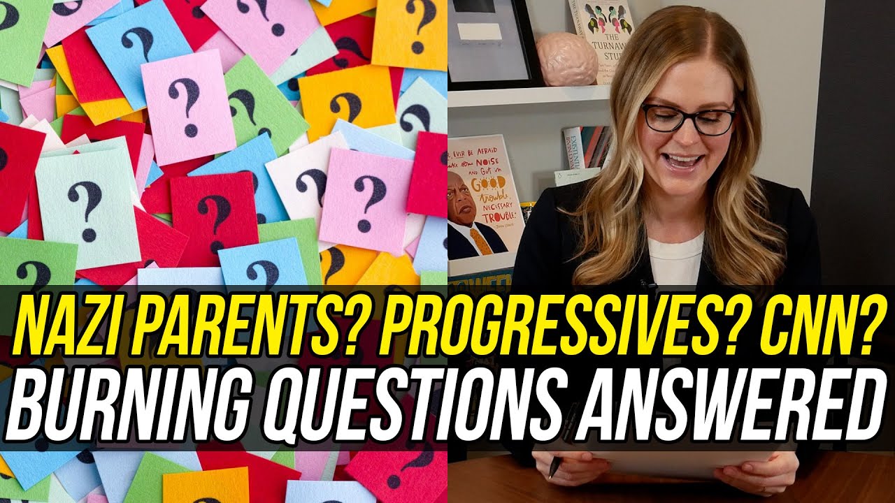 Nazi Parents & New Progressives -- Your Many Questions Answered!