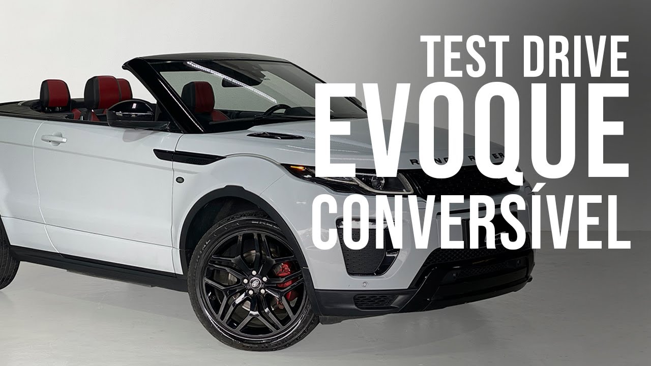 TEST DRIVE - EVOQUE CONVERSÍVEL